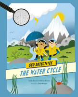 Geo Detectives: Water Cycle 0711244642 Book Cover