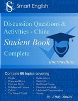 Smart English - Discussion Questions & Activities - China: Student Book Complete 0992691206 Book Cover