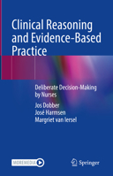 Clinical Reasoning and Evidence-Based Practice: Deliberate Decision-Making by Nurses 3031270681 Book Cover