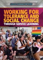 Working for Tolerance and Social Change Through Service Learning 1477779671 Book Cover