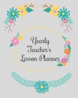 Yearly Teacher's Lesson Planner: Academic Year Lesson Plan and Record Book; Space for 10 months of planning - Weekly and Monthly academic organizer, gray floral cover 1698378378 Book Cover