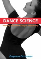 Dance Science: Anatomy, Movement Analysis, Conditioning 087127387X Book Cover