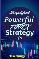 Simplified Powerful FOREX strategy B08R12V7LT Book Cover