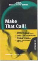 Make That Call! (Creating Success Series) 0749432527 Book Cover