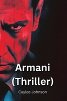 Armani (Thriller) B0DPLZBJ17 Book Cover