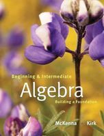 Beginning and Intermediate Algebra: Building a Foundation 0201787377 Book Cover