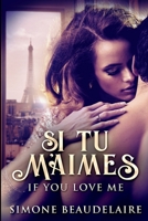 Si Tu M'Aimes: If You Love Me 4867479837 Book Cover