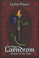 The Song of Laendrom - Strains of the Soul: Book 3 B093KPVPHW Book Cover