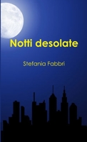 Notti desolate 1291375368 Book Cover