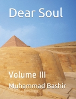 Dear Soul: Volume III B08NVT5SNW Book Cover