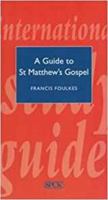 A Guide to st Matthew's Gospel (Spck International Study Guide 37) 0281051739 Book Cover