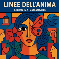Linee dell'Anima - Libro da colorare (Italian Edition) 7846083198 Book Cover