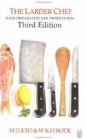 Larder Chef: Food Preparation and Presentation, Third Edition 0750668997 Book Cover