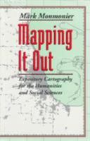 Mapping It Out: Expository Cartography for the Humanities and Social Sciences (Chicago Guides to Writing, Editing, and Publishing) 0226534170 Book Cover