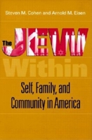 The Jew Within: Self, Family, and Community in America 0253337828 Book Cover