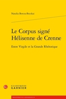 Le Corpus Signe Helisenne de Crenne: Entre Virgile Et La Grande Rhetorique 2406175634 Book Cover