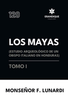 Los Mayas Tomo I (Spanish Edition) B0GZWSR7Y9 Book Cover