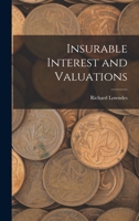 Insurable Interest and Valuations - Primary Source Edition 101846378X Book Cover