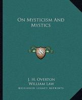 On Mysticism And Mystics 1425360173 Book Cover