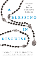 A Blessing in Disguise: Miracles of the Seven Sorrows Rosary 1401927017 Book Cover