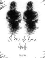 A Pair of Brave Girls: A story of school day B0C2S4D6R8 Book Cover