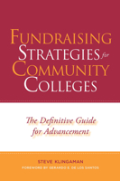 Fundraising Strategies for Community Colleges: The Definitive Guide for Advancement 1579227317 Book Cover