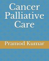 Cancer Palliative Care 1983315281 Book Cover