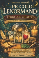 Piccolo Lenormand Leggi con chiarezza: Guida pratica all’interpretazione (French Edition) B0HCBJFRST Book Cover