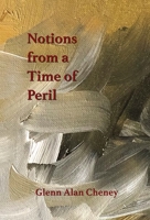 Notions from a Time of Peril 1947074547 Book Cover