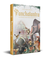 Pandit Vishnu Sharma's Panchatantra: Illustrated Tales From Ancient India 9388810910 Book Cover