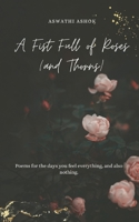 A Fist Full of Roses (and Thorns) B0FN894XCD Book Cover