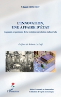 L'innovation, une affaire d'Etat: Gagnants et perdants de la troisième révolution industrielle (L'Esprit Économique) (French Edition) 2296029078 Book Cover