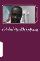 Global Health Reforms: Health of Nation 1535077123 Book Cover