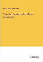 Elementary Exercises in Greek Prose Composition 1017931550 Book Cover