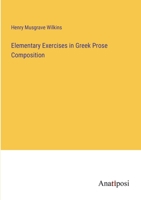 Elementary Exercises in Greek Prose Composition 1017931550 Book Cover