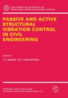 Passive And Active Structural Vibration Control In Civil Engineering (Cism International Centre For Mechanical Sciences Courses And Lectures) 3211826157 Book Cover