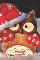 Notizbuch Weihnachten: Weihnachtliches Tagebuch, Notizbuch f�r Kinder. 1705571735 Book Cover