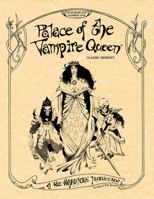 Palace of the Vampire Queen (Classic Reprint): Wee Warriors Dungeon Kit 1 1938270398 Book Cover