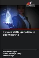 Il ruolo della genetica in odontoiatria (Italian Edition) 6203920150 Book Cover