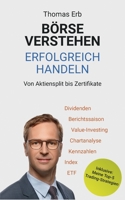 B?rse verstehen Erfolgreich handeln: Von Aktiensplit bis Zertifikate 3752666617 Book Cover