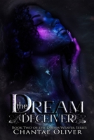 The Dream Deceiver (The Dream Weaver Series) 1078467102 Book Cover
