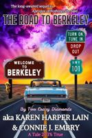 The Road to Berkeley: By Two Crazy Diamonds B0F1LWZ72W Book Cover