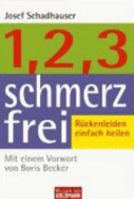 1, 2, 3 schmerzfrei. Rückenleiden einfach heilen 344216947X Book Cover