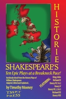 Shakespeare's Histories: Ten Epic Plays at a Breakneck Pace 0983181241 Book Cover