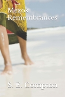 Mezos Remembrances 107974374X Book Cover