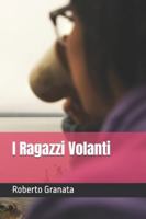 I Ragazzi Volanti B0G3S56JRL Book Cover