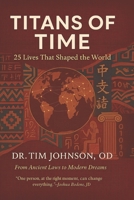Titans of Time: 25 Lives That Shaped the World B0F9TMVXCR Book Cover