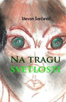 Na Tragu Svetlosti 1495418804 Book Cover