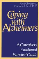 Coping With Alzheimer's: A Caregiver's Emotional Survival Guide 039608933X Book Cover