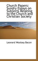 Sundry essays in subjects relating to the church and Christian society 116531309X Book Cover